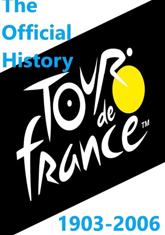 Le Tour De France - The Official History 1903-2006