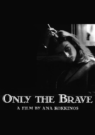 Only the Brave