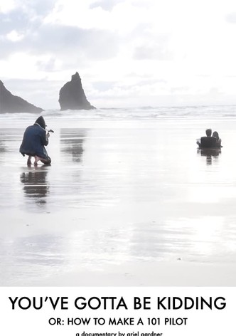 You've Gotta Be Kidding