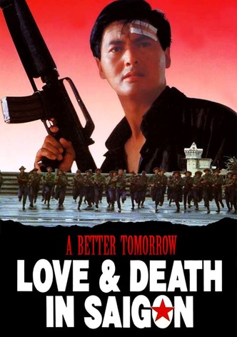 A Better Tomorrow III: Love and Death in Saigon