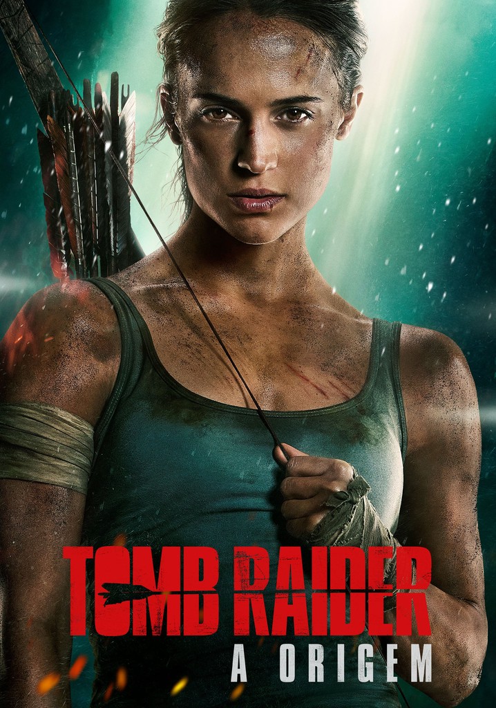 Tomb Raider: A Origem tem na Netflix? Onde assistir em streaming