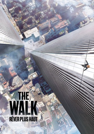 The Walk : Rêver plus haut