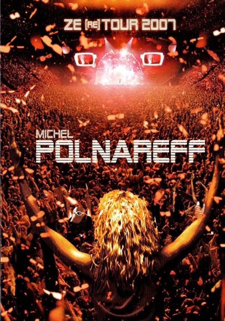 Michel Polnareff - Ze (re) Tour 2007