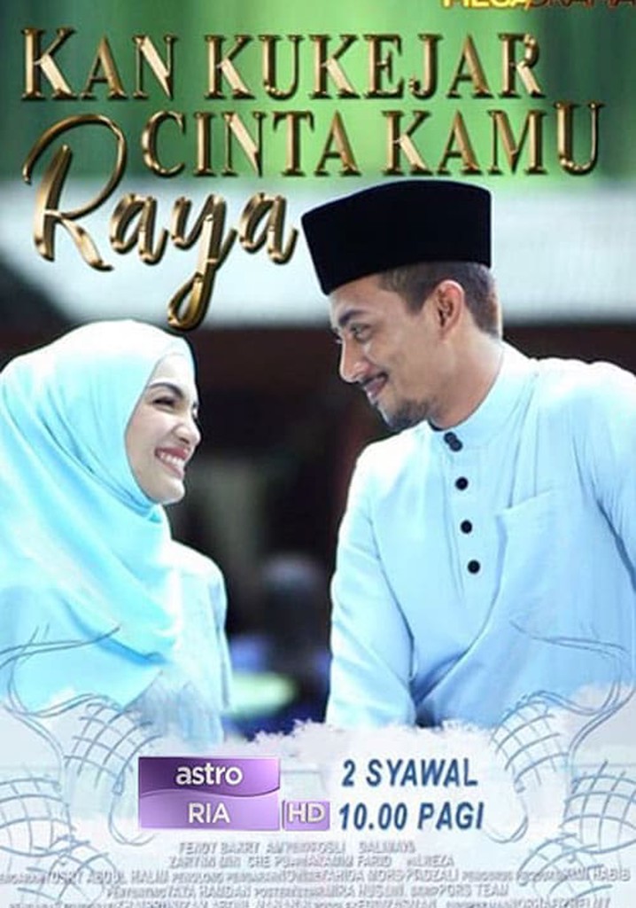 Kan Ku Kejar Cinta Kamu Raya