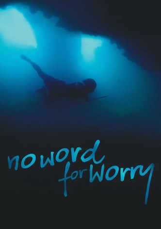 No Word For Worry