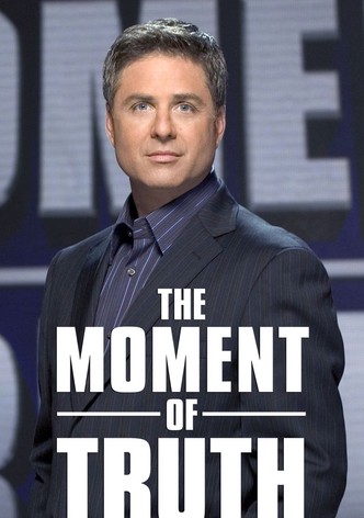 The Moment of Truth - Staffel 1