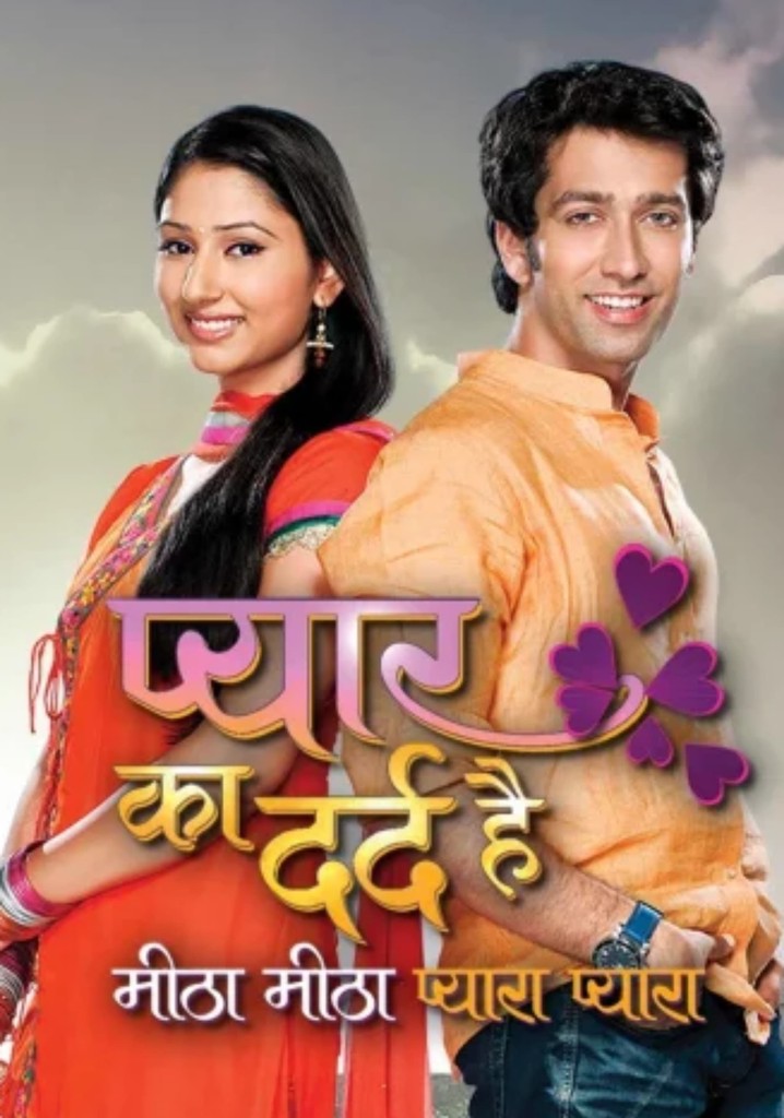 Pyaar Ka Dard Hai Full Episodes Online Pyaar Ka Dard Hai Meetha Meetha Pyaara Pyaara Season 1 - streaming
