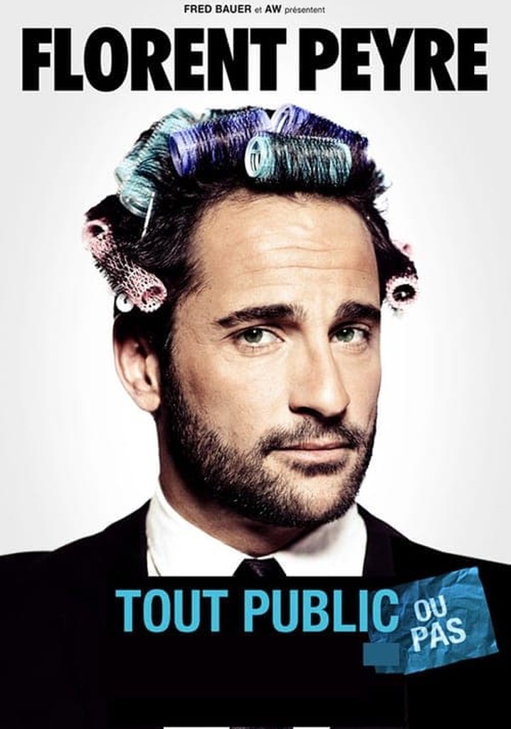Florent Peyre : Tout public ou pas