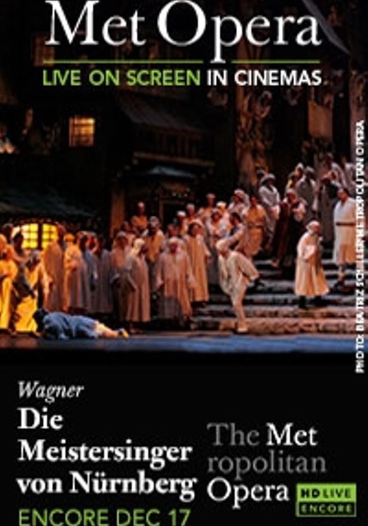 The Metropolitan Opera: The Master-Singers of Nuremberg