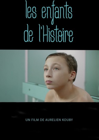 Les enfants de l’Histoire