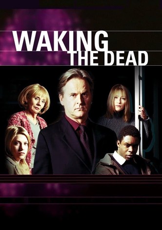 Waking the Dead - Im Auftrag der Toten