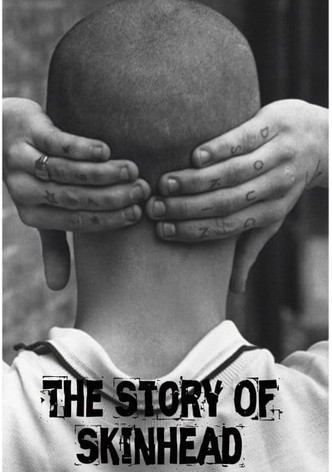 The Story of Skinhead