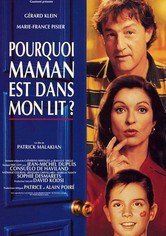 Pourquoi maman est dans mon lit ?