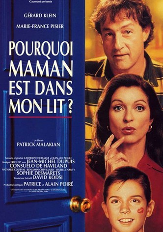 Pourquoi maman est dans mon lit ?