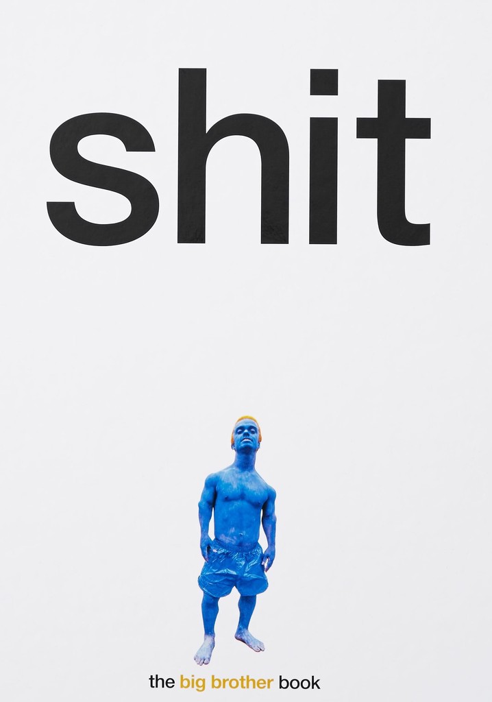 Big Brother: Shit