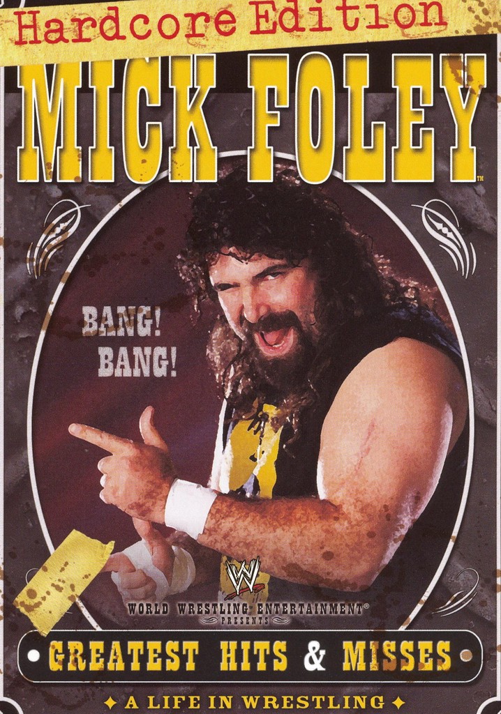 WWE: Mick Foley's Greatest Hits & Misses - A Life in Wrestling