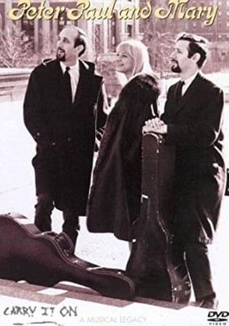 Peter, Paul & Mary: Carry It On