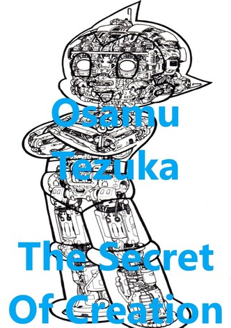 Osamu Tezuka: Secrets of Creation