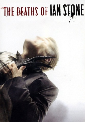 The Deaths of Ian Stone