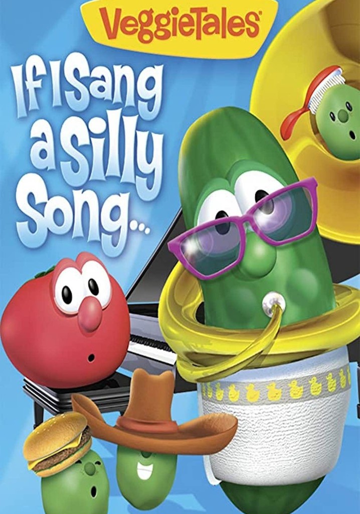 VeggieTales: If I Sang a Silly Song