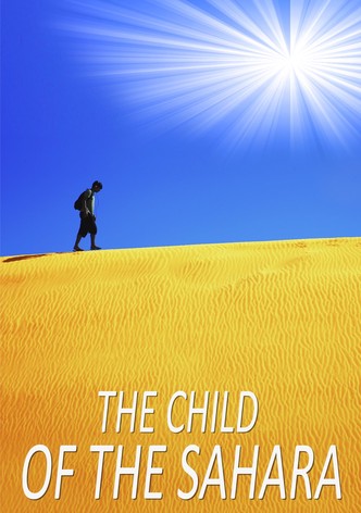 The Child of the Sahara