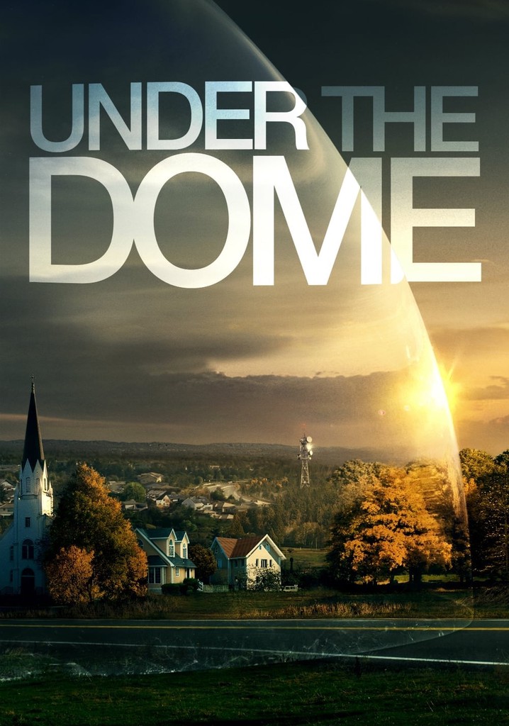 Under the Dome - streaming tv show online