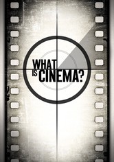 What Is Cinema?