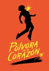 Pólvora en el Corazón