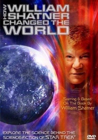 How William Shatner Changed The World