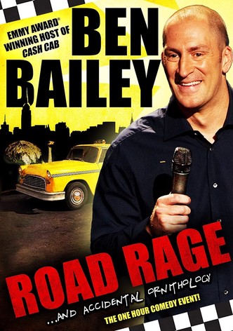 Ben Bailey: Road Rage