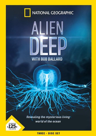 Alien Deep with Bob Ballard