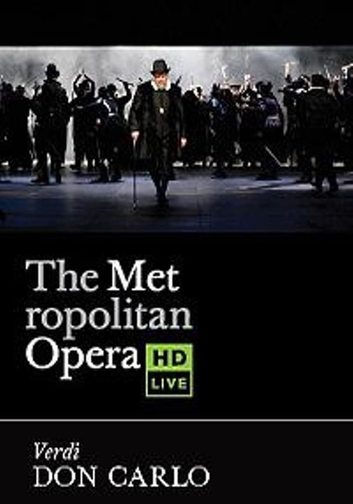The Metropolitan Opera: Don Carlo