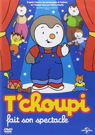 T'choupi fait son spectacle