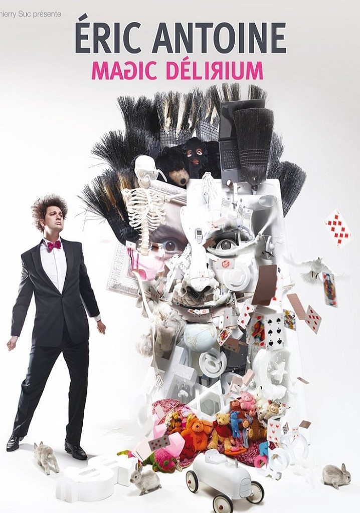 Éric Antoine: Magic Délirium