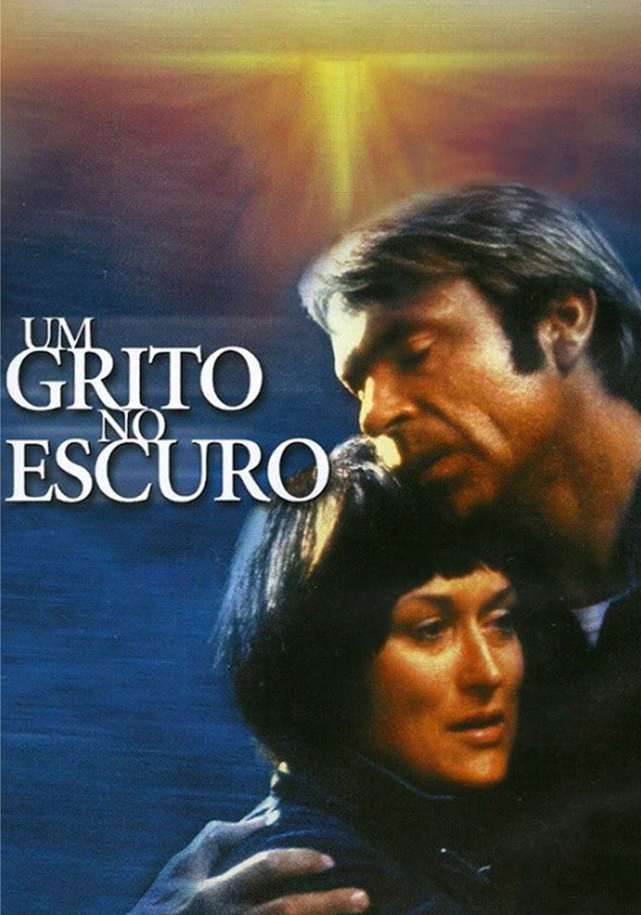 Um Grito no Escuro filme Veja onde assistir Um Grito no Escuro filme Veja onde assistir