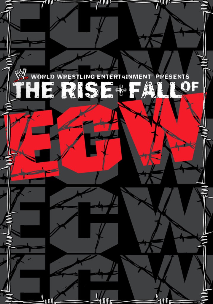 WWE: The Rise + Fall of ECW