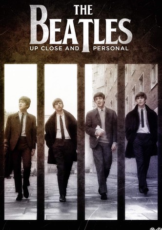 The Beatles: Up Close and Personal