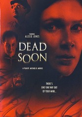 Dead Soon