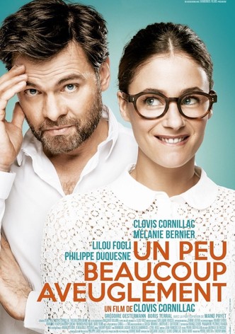 Un peu, beaucoup, aveuglément