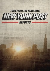 Torn from the Headlines: The New York Post Reports - Torn from the Headlines: New York Post Reports Season 1