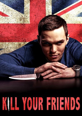 Kill Your Friends movie watch streaming online