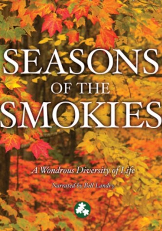 Smoky Mountain Explorer - Seasons of the Smokies
