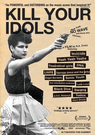 Kill Your Idols