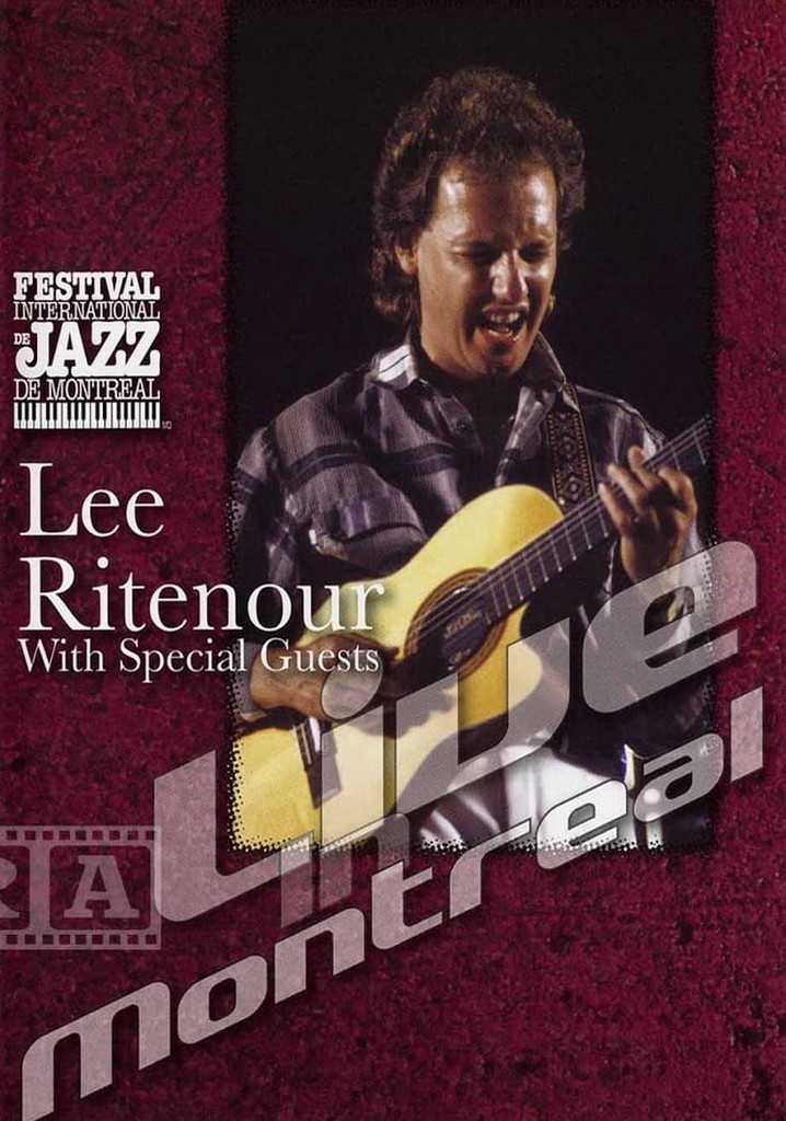 Lee Ritenour with special guests - Live in Montreal