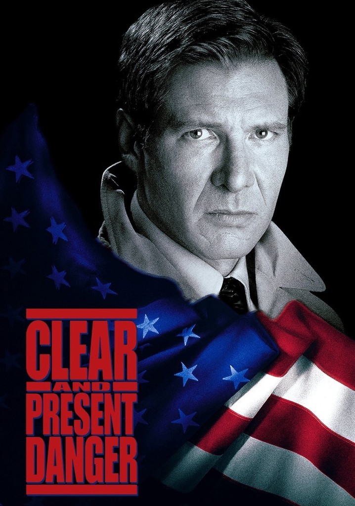 Clear and present danger. Clear and present Danger 1994. Clear and present Danger 1994 Harrison Ford. Фильм present Danger 1994. Прямая и явная угроза.