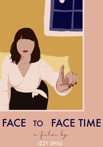 Face to Face Time