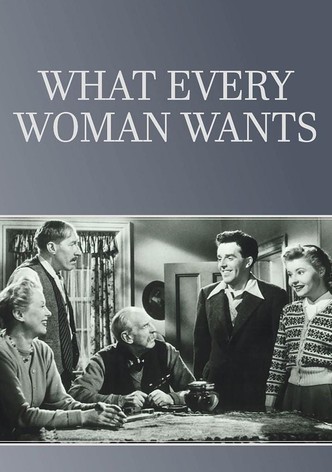 What Every Woman Wants