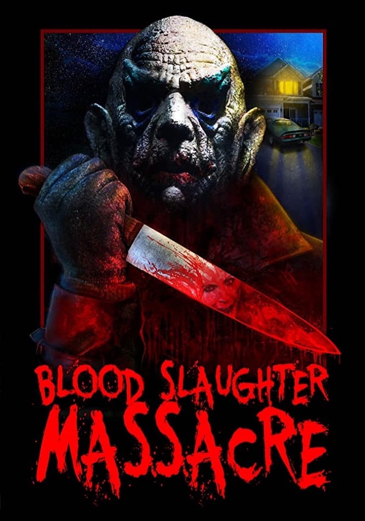 Blood Slaughter Massacre