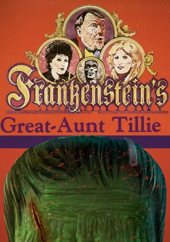 Frankenstein's Great Aunt Tillie