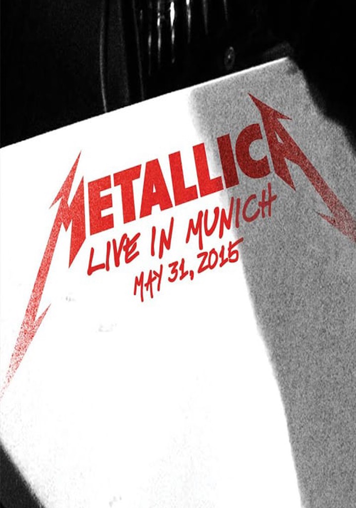 Metallica: Live in Munich, Germany - May 31, 2015